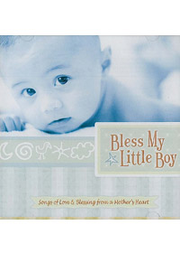BLESS MY LITTLE BOY CD