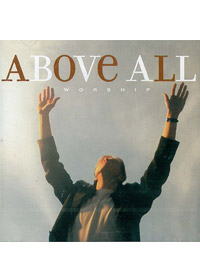 ABOVE ALL WORSHIP 2CD