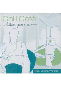 CHILL CAFE WHERE YOU ARE CD