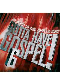 GOTTA HAVE GOSPEL! 6 3CD