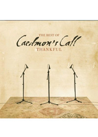 THE BEST OF CAEDMONS CALL THANKFUL CD