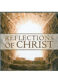 REFLECTIONS OF CHRIST CD