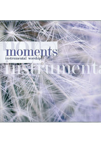 MOMENTS INSTRUMENTAL WORSHIP CD/演奏