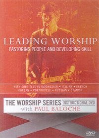 LEADING WORSHIP:PASTORING PEOPLE AND DEVELOPING SKILL