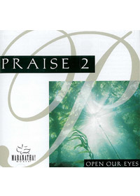 PRAISE 2 OPEN OUR EYES CD