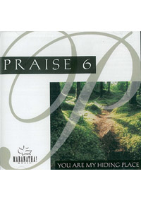 PRAISE 6 YOU ARE MY HIDING PLACE CD