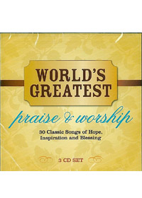 WORLDS GREATEST PRAISE & WORSHIP 3CD
