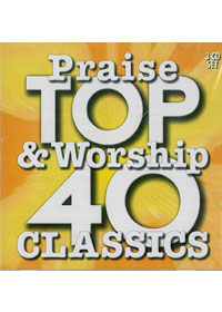 TOP 40 PRAISE & WORSHIP CLASSICS 3CD