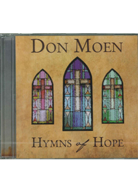 HYMNS OF HOPE CD/DON MOEN