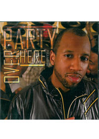 PARTY OVER HERE CD