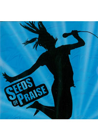 SEEDS OF PRAISE CD