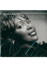 TRAMAINE HAWKINS CD/PRAISE & WORSHIP